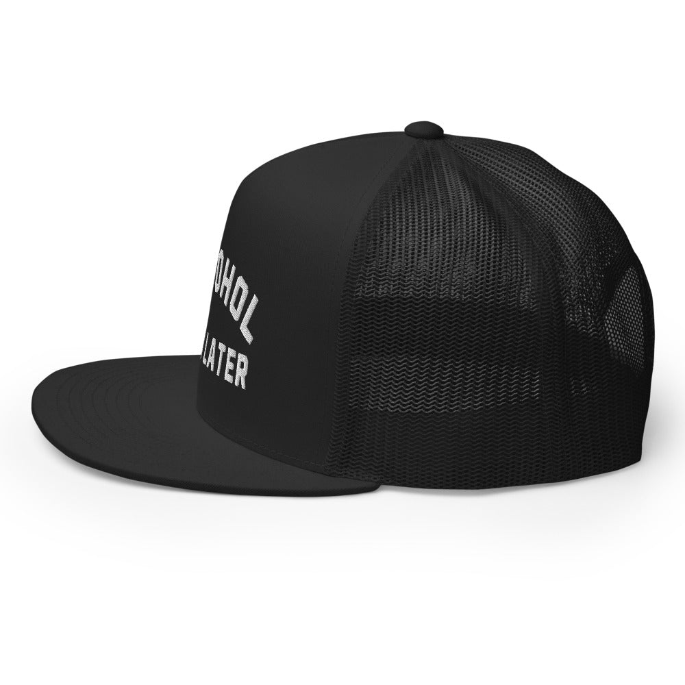 Alcohol You Later Trucker Hat